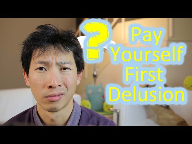 Pay Yourself First Delusion