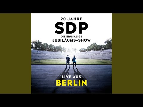 20 Jahre SDP - Die einmalige Jubiläums-Show (Live aus Berlin)