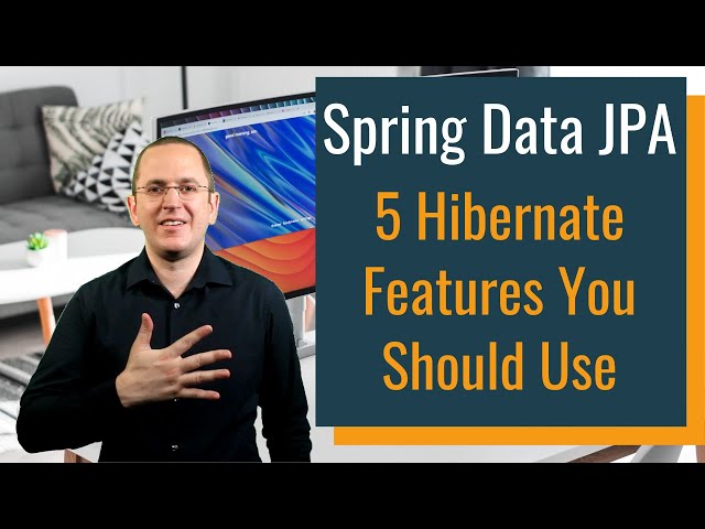 5 Hibernate Features You Should Use With Spring Data JPA