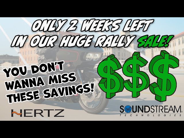 Only 2 Weeks Left in our Rally Season Sale! The time is now for your dream system! Don't miss out!