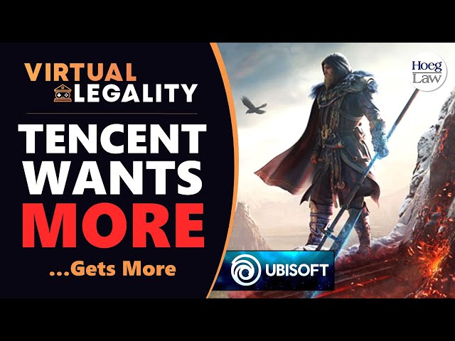 Tencent Is Getting (More) Into the Ubisoft Business | (VL710)