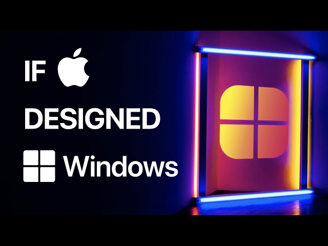 If Apple Designed Windows
