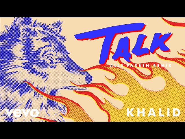 Khalid - Talk (Alle Farben Remix (Audio))