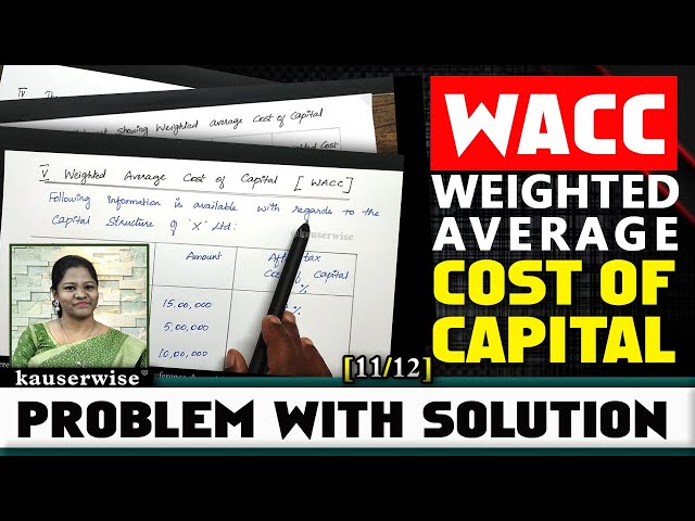 [11/12] WACC | Weighted Average Cost of Capital | Financial Management | Kauserwise