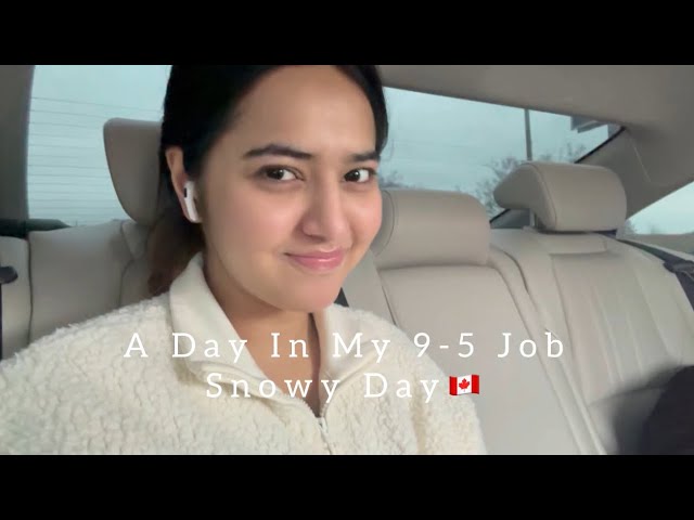 Come To Work With Me | Snowy Day | A Day In 9 to 5 Full Time Work | Canada Vlogs