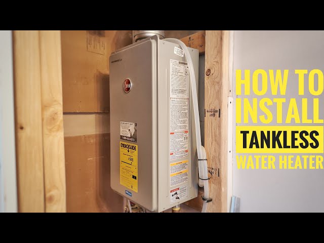 How To Install A Tankless Water Heater!
