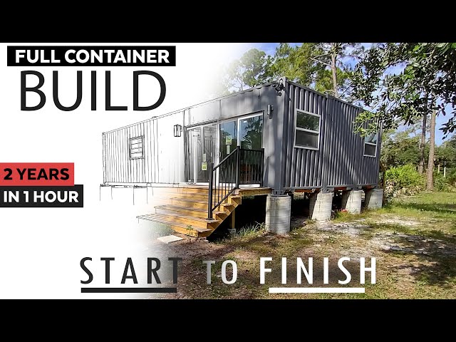 FULL Container Home Build - Start to Finish Timelapse Construction