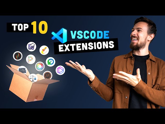 Top 10 VSCode Extensions YOU MUST TRY!