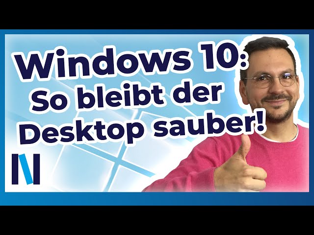 Windows 10: Mit diesen Tipps und Tricks schaffst Du Ordnung auf Deinem Desktop!