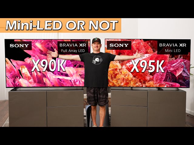 Sony X90K vs X95K - Mini-LED or Not to Mini-LED