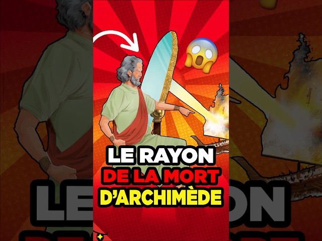 ARCHIMÈDE a créé un RAYON de la MORT ! 🔎
