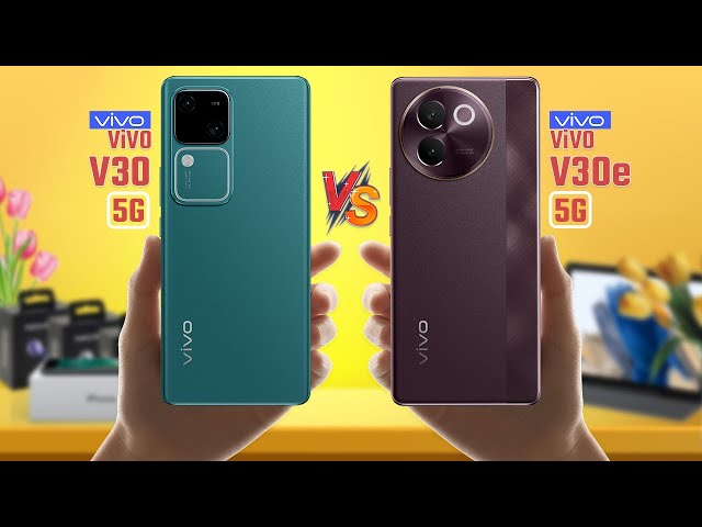 Vivo V30 Vs Vivo V30e | Full Comparison 🔥 Which One Is Best?