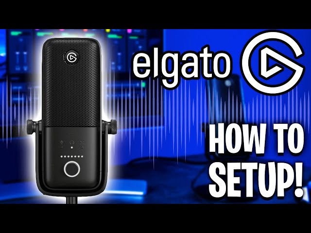 How to Setup the Elgato Wave Microphone (Mac & Windows)