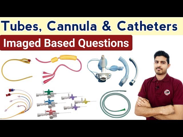 Tubes, Cannula, Catheter || Images Based Questions for AIIMS