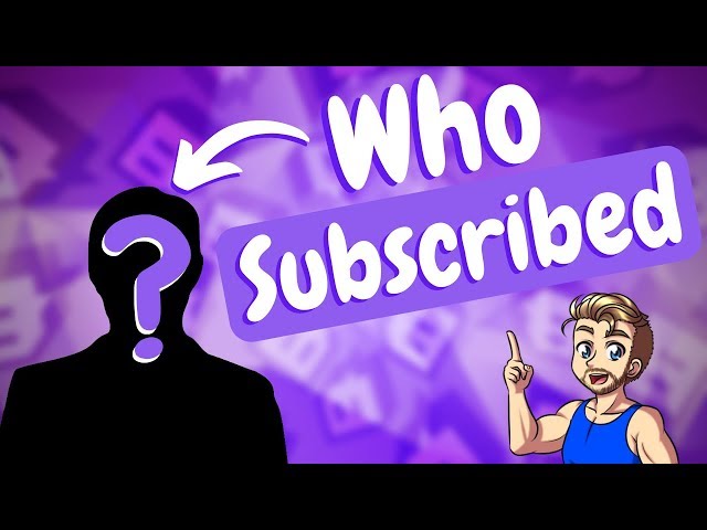 Twitch Subscribers Count - How To See Who Subs To Your Channel!