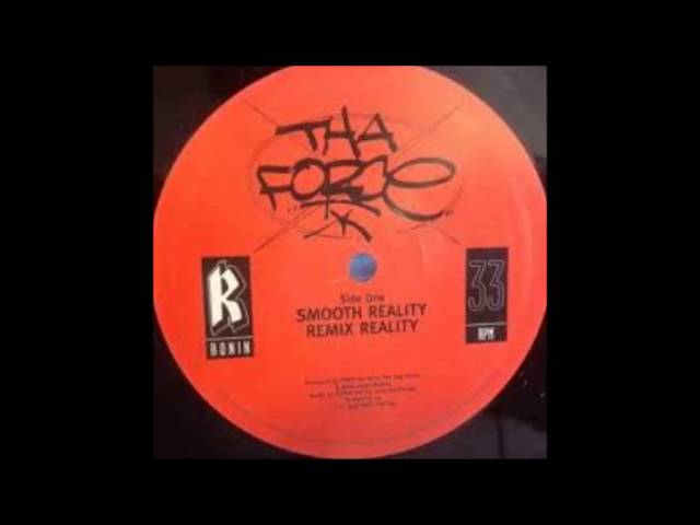 Tha Force - Smooth Reality (Remix)