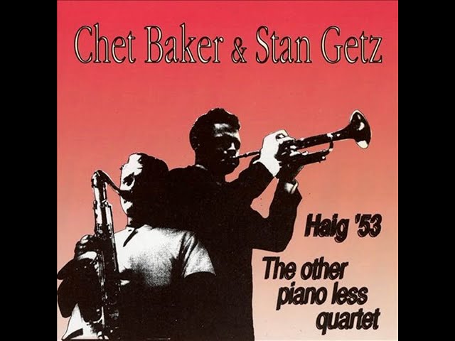 Chet Baker & Stan Getz - Whispering