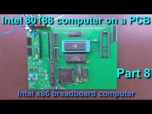 Intel 80188 computer on a PCB - 16-bit Intel x86 breadboard computer [part 8]