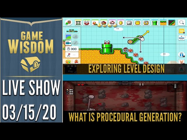 Exploring Level Design and A Study on Procedural Generation | Game-Wisdom Live 3/15/20