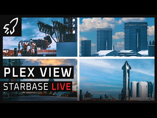 Starbase Live 24/7 Multi Plex  - SpaceX  Starship Super Heavy Launch & Production Facility
