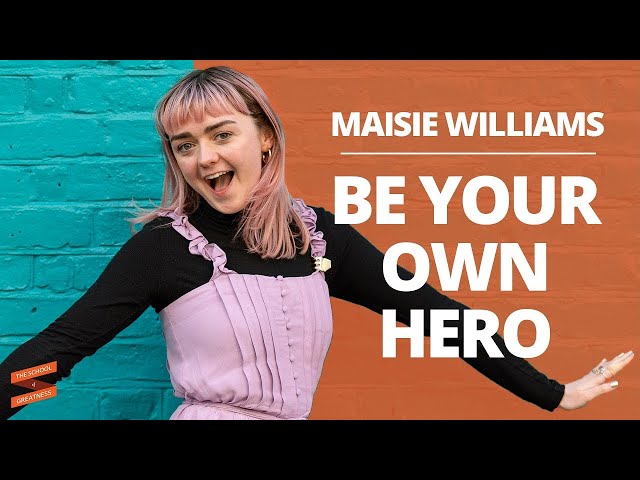 Maisie Williams: Be Your Own Hero with Lewis Howes
