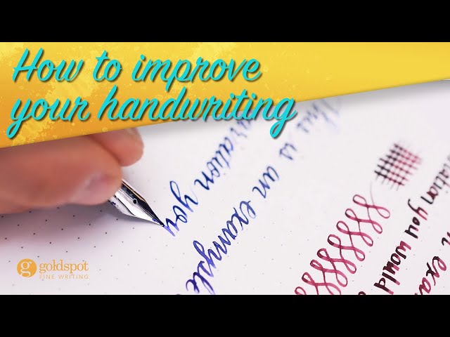 How to Improve your Handwriting with a Fountain Pen