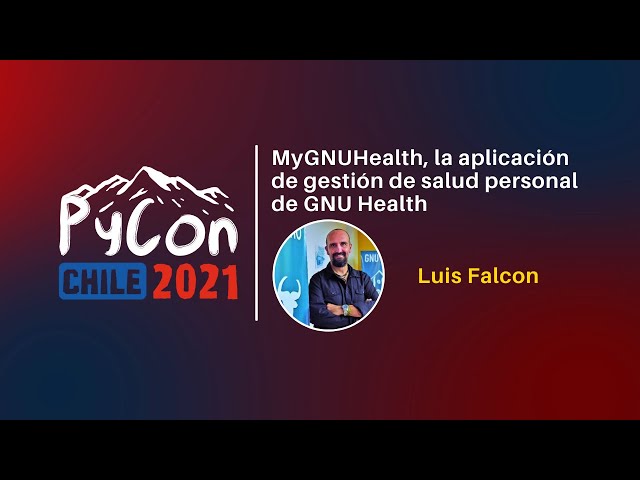 MyGNUHealth, la aplicación de gestión de salud personal de GNU Health - Luis Falcon