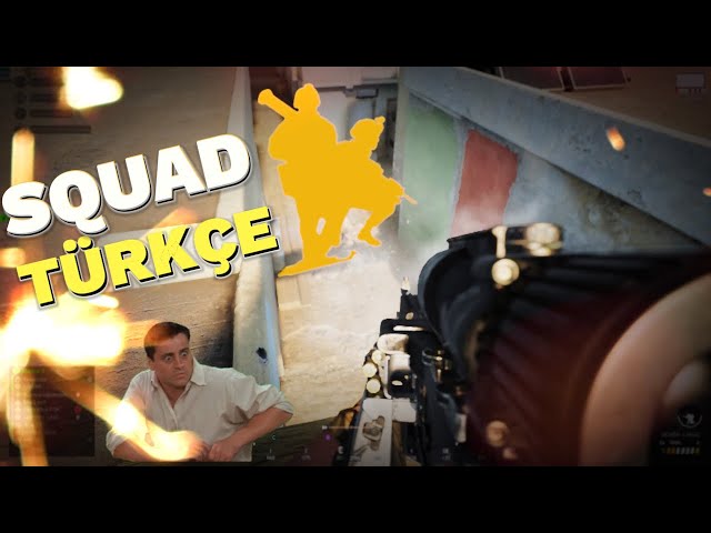 Squad Türkçe #3