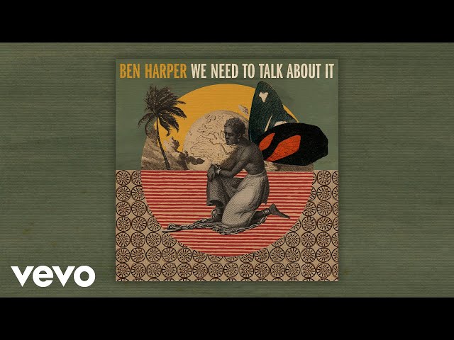 Ben Harper - We Need to Talk About It (Lyric Video)