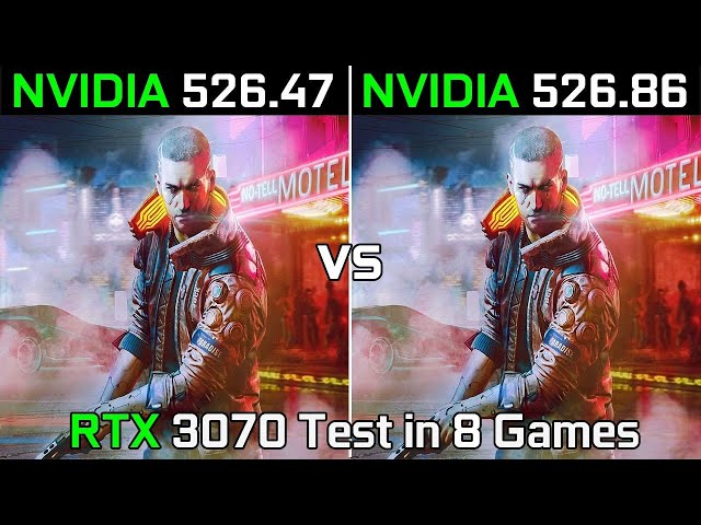 Nvidia Drivers (526.47 vs 526.86) RTX 3070 Test in 8 Games