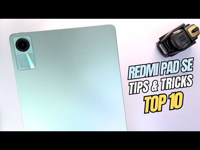 Top 10 Tips and Tricks Redmi Pad SE