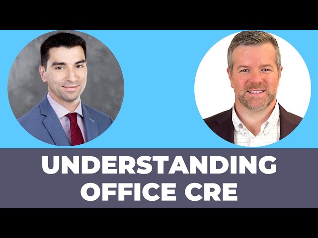 Understanding Office Commercial Real Estate with Nick Terry