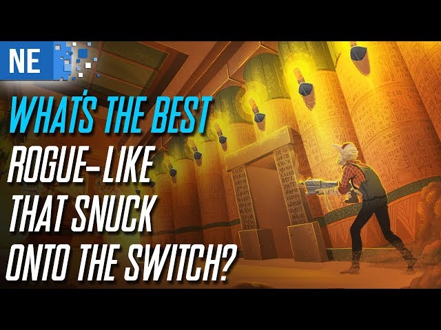 What's the best rogue-like that snuck onto the Switch?