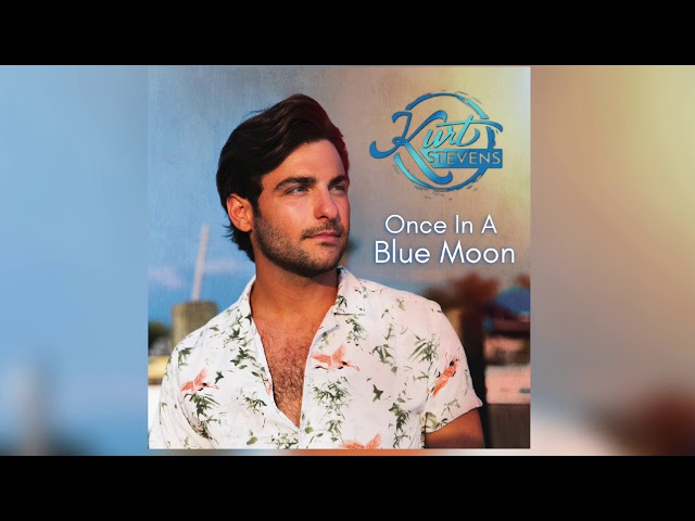 Kurt Stevens - Once in a Blue Moon (Official Audio Video)