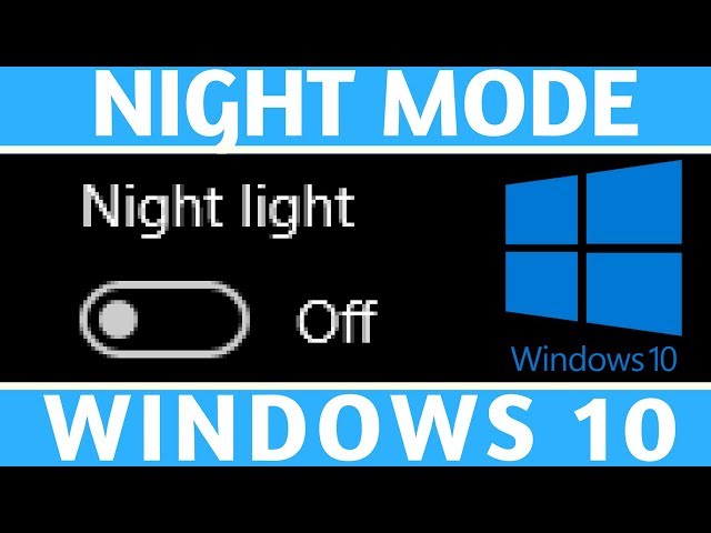 How To Enable Night Light  - Windows 10 Tutorial
