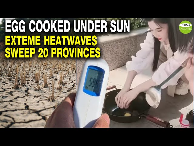 Over 60°C! Record Heat Wave Joins Floods Threatening China's Food Supply...and Power Supply