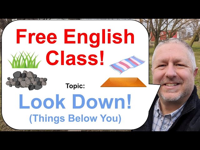 Free English Lesson! Topic: Look Down! Things Below You! 🚪🌿🍌