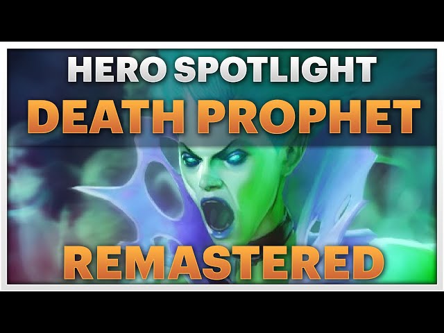 Dota 2 Remastered Spotlight - Death Prophet