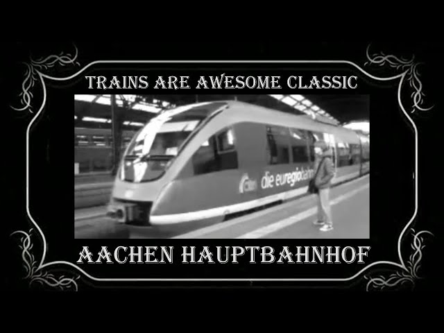 First Attempts at Filming Trains passing through Aachen Hauptbahnhof, Germany