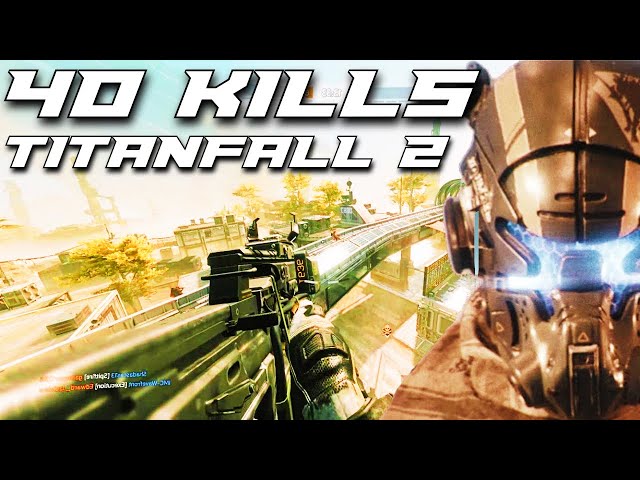 40 KILLS ON TITANFALL 2 PRO GAMEPLAY (NO COMMENTARY)