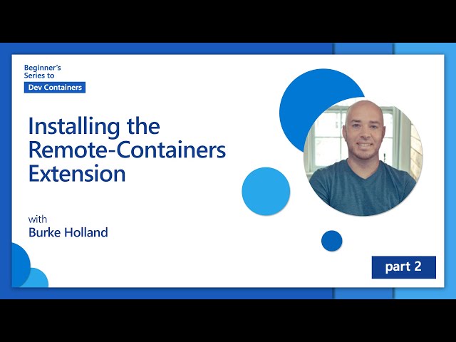 Installing the Remote - Containers Extension [2 of 8] | Beginner's Series to: Dev Containers