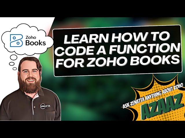 Learn How to Code a Function for Zoho Books!