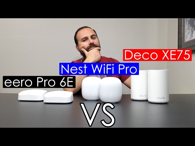 Nest WiFi Pro vs eero Pro 6E vs TP Link Deco XE75 | WiFi 6E | Specs, Speed Tests, Range Tests, Etc.