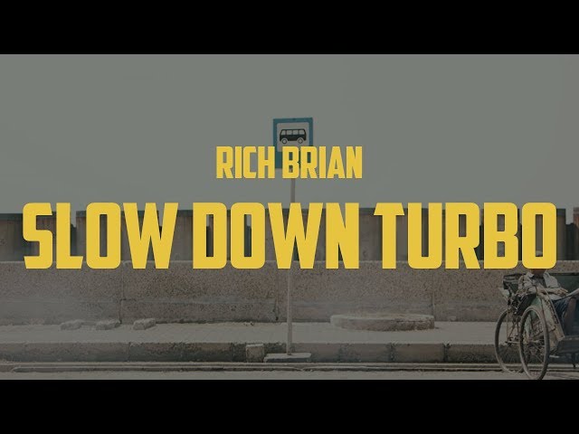 Rich Brian - Slow Down Turbo (Lyric Video)