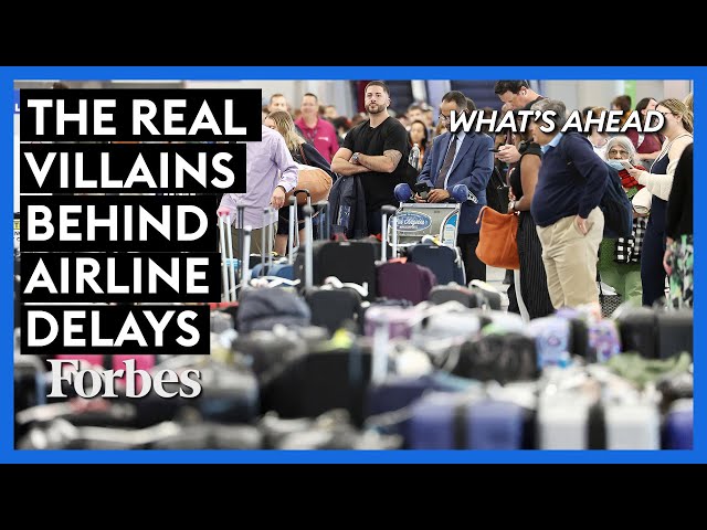 These Are The Real Villains Behind Summer Airline Delays | What's Ahead