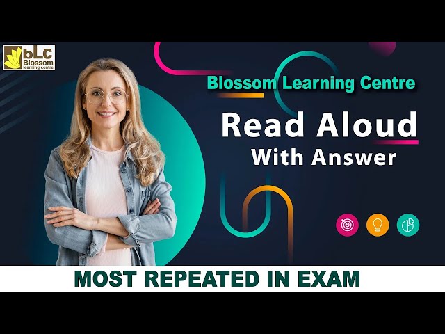 PTE  READ ALOUD || JULY 2023 || read aloud || pte 2023 || Blossom Learning Centre