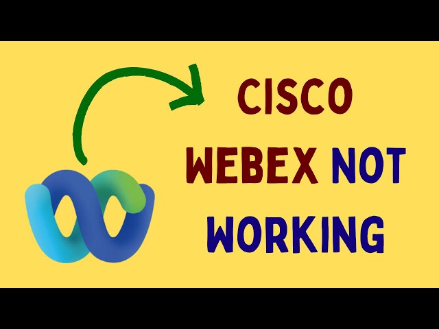 How to Fix Cisco Webex Not Working on Windows 11