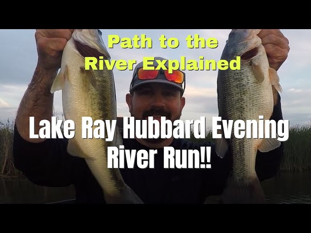 Ray Hubbard River Run & Bonus Catches