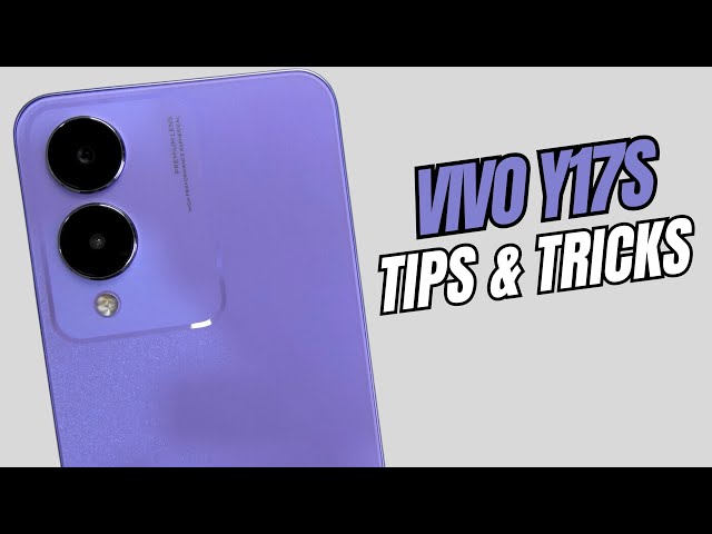 Top 10 Tips and Tricks Vivo Y17s you need Know