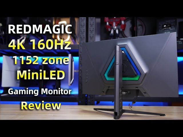 Nubia  27‘’ 4K 160Hz MiniLED  Review丨红魔首款电竞显示器GM001J全面评测报告